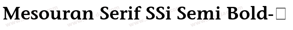 Mesouran Serif SSi Semi Bold字体转换